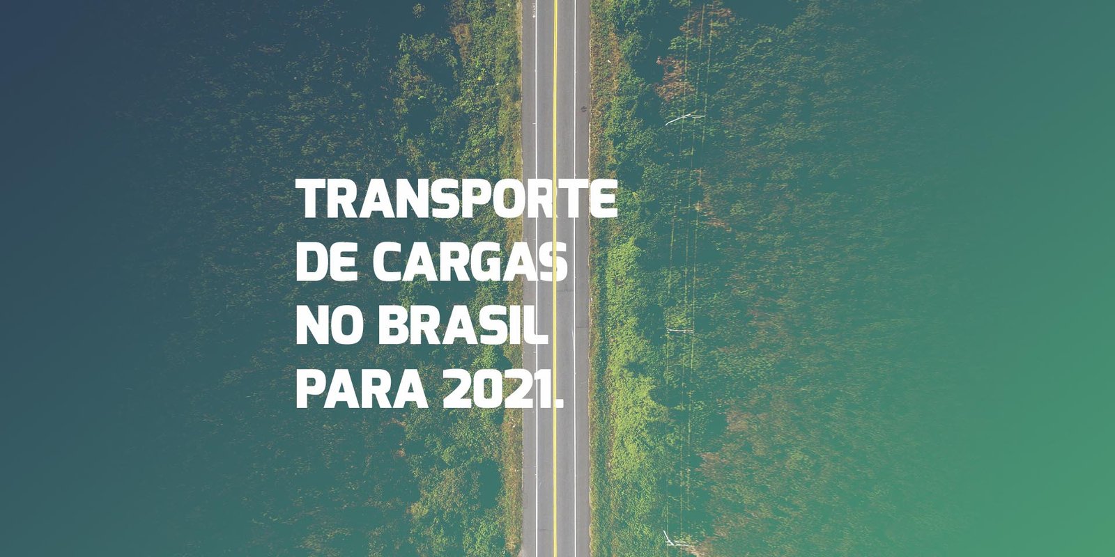 Transporte de Cargas no Brasil